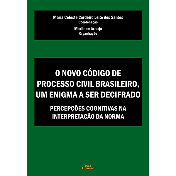 O Novo Código de Processo Civil Brasileiro, um enigma a ser decifrado