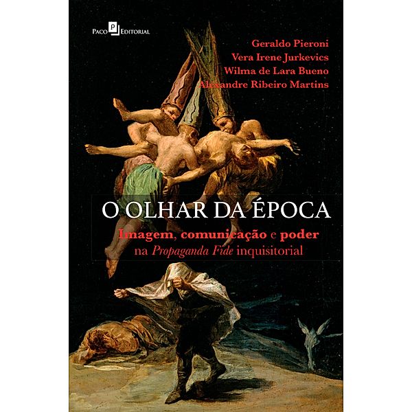 O Olhar da Época, Geraldo Pieroni, Vera Irene Jurkevics, Wilma Lara de Bueno, Alexandre Ribeiro Martins