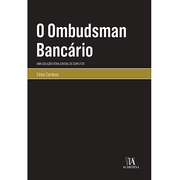 O Ombudsman Bancário / Monografias, César Cardoso