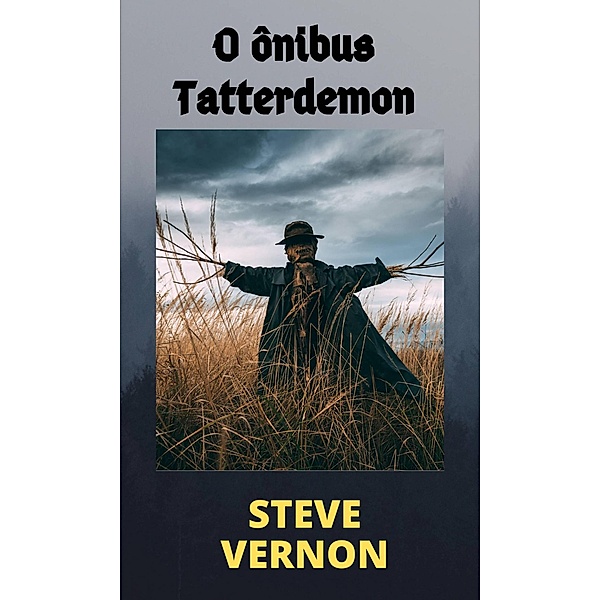 O ônibus Tatterdemon, Steve Vernon