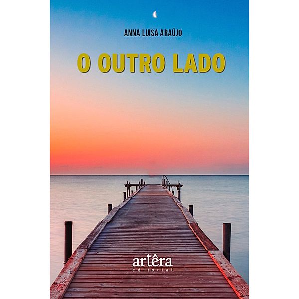 O Outro Lado, Anna Luisa Araújo