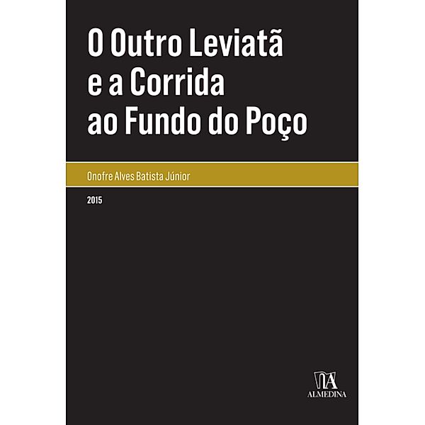 O Outro Leviatã e a Corrida ao Fundo do Poço / Monografias, Onofre Alves Batista Júnior