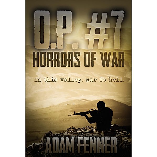 O.P. #7 (The Horrors of War), Adam Fenner