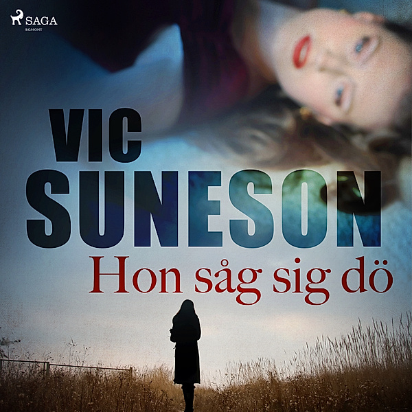 O, P, Nilsson - Hon såg sig dö, Vic Suneson