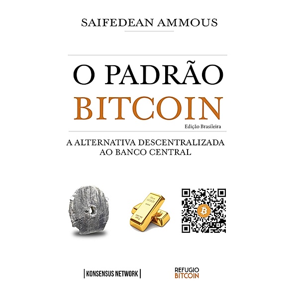 O Padrão Bitcoin (Edição Brasileira), Saifedean Ammous