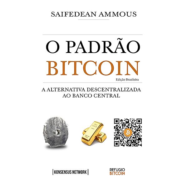 O Padrão Bitcoin (Edição Brasileira), Saifedean Ammous