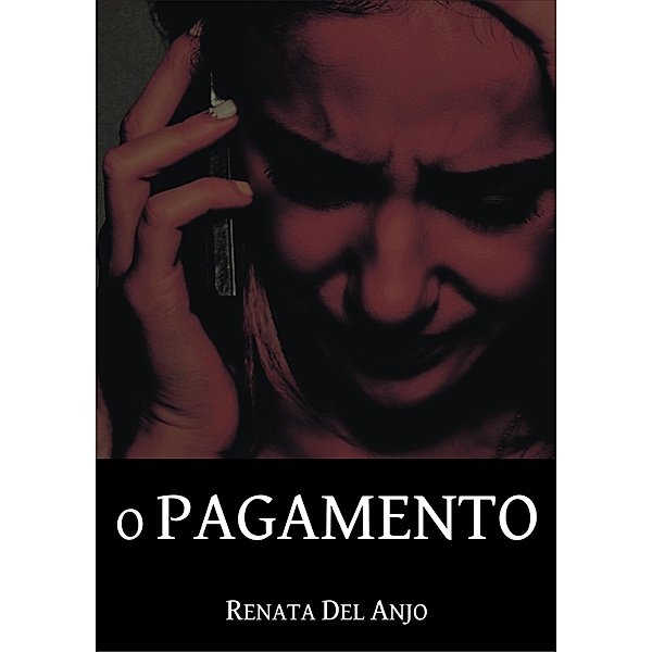 O pagamento / Publishdrive, Renata Del Anjo