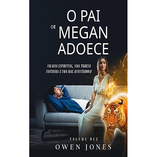 O Pai de Megan Adoece (A série Megan, #10) / A série Megan, Owen Jones