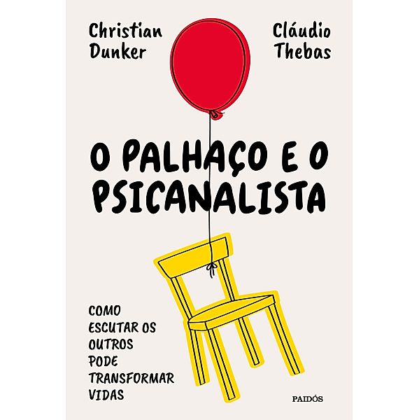 O palhaço e o psicanalista, Cláudio Thebas, Christian Dunker