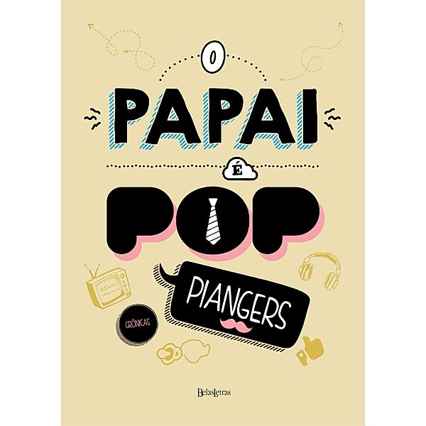 O papai é pop / O papai é pop Bd.1, Marcos Piangers