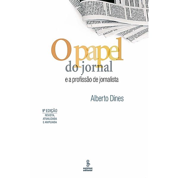 O papel do jornal e a profissão do jornalista, Alberto Dines