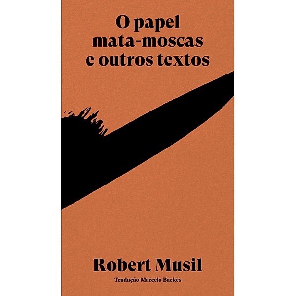O papel mata-moscas e outros textos, Robert Musil