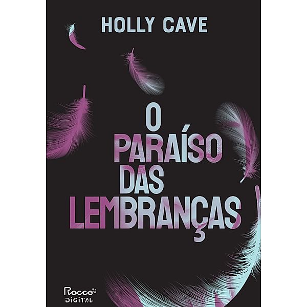 O paraíso das lembranças, Holly Cave