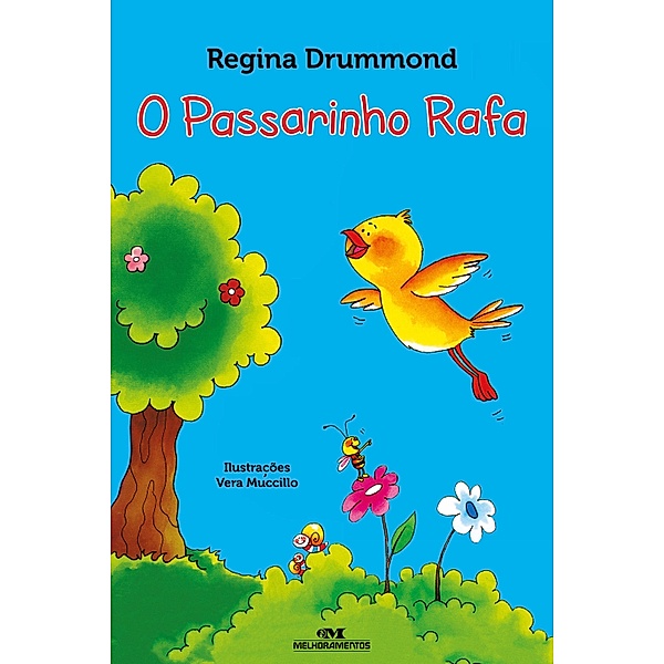 O passarinho Rafa / Passarinho Rafa, Regina Drummond