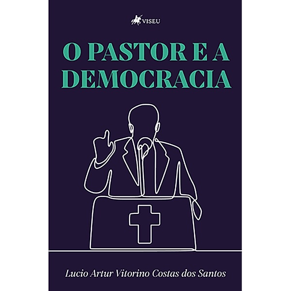 O pastor e a democracia, Lucio Artur Vitorino Costas dos Santos