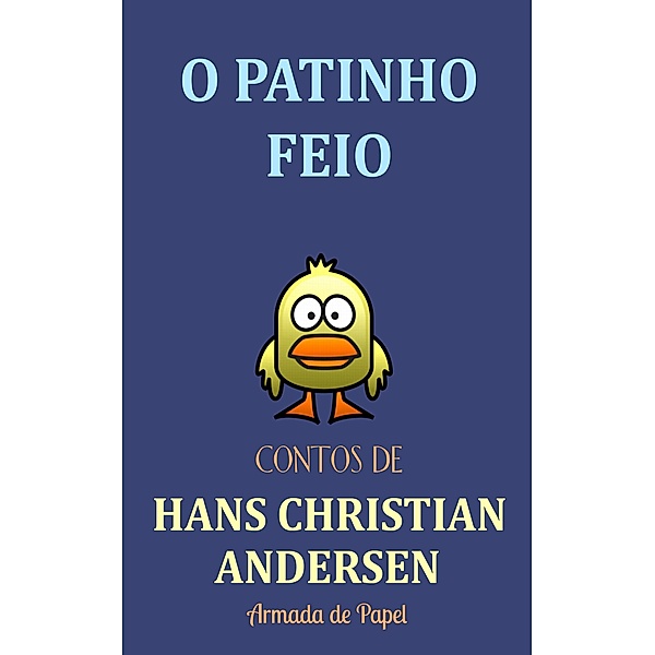 O Patinho Feio, Hans Christian Andersen
