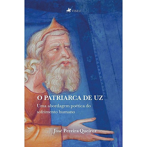 O Patriarca de Uz, José Pereira Queiroz