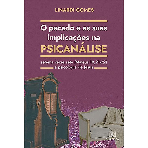 O Pecado e as suas Implicações na Psicanálise, José Luiz Linardi Gomes