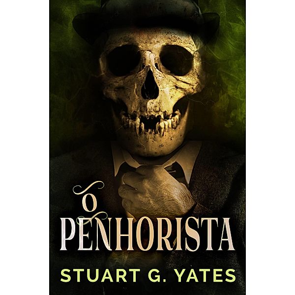 O Penhorista / Next Chapter, Stuart G. Yates