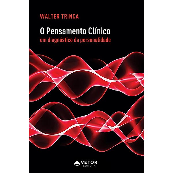 O pensamento clínico em diagnóstico da personalidade, Walter Trinca