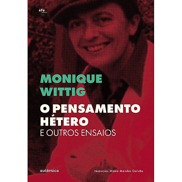 O pensamento hétero e outros ensaios, Monique Wittig