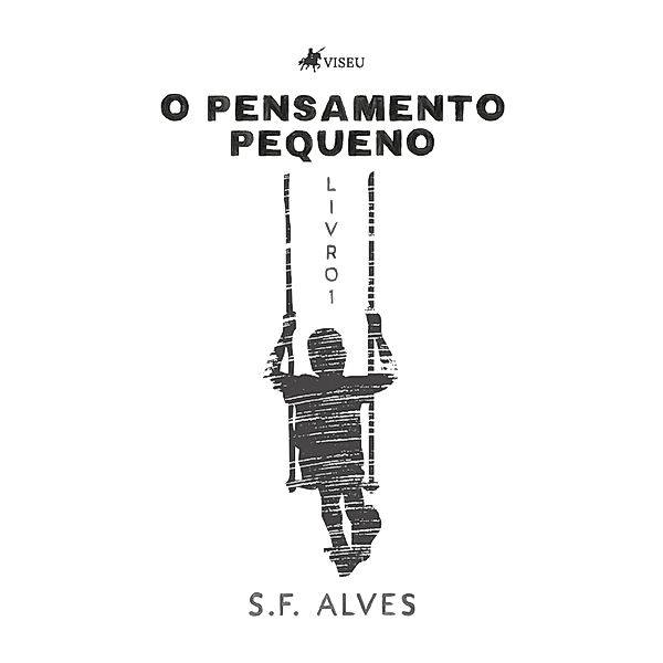 O pensamento pequeno, S. F. Alves