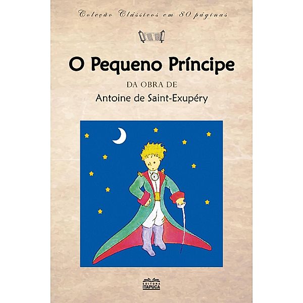 O Pequeno Príncipe / clássicos em 80 páginas Bd.7, Antoine de Saint-Exupéry