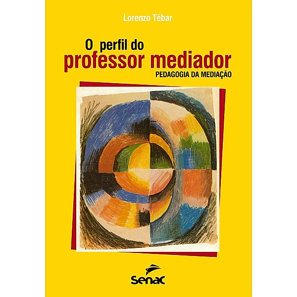 O perfil do professor mediador, Lorenzo Tébar
