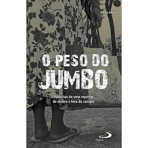 O peso do jumbo / Repórter, Karla Maria