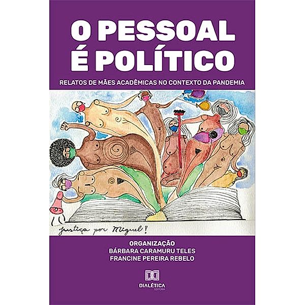 O pessoal é político, Bárbara Caramuru Teles, Francine Pereira Rebelo