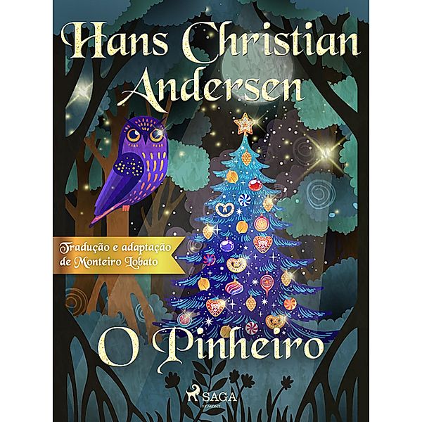O Pinheiro / Os Contos Mais Lindos de Andersen, H. C. Andersen