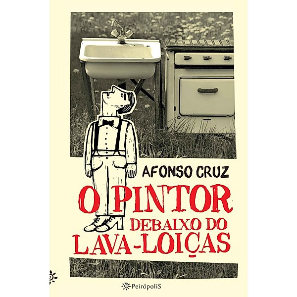 O pintor debaixo do lava-loiças, Afonso Cruz