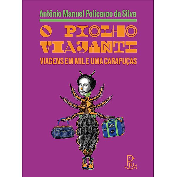 O piolho viajante, Antônio Manuel Policarpo da Silva