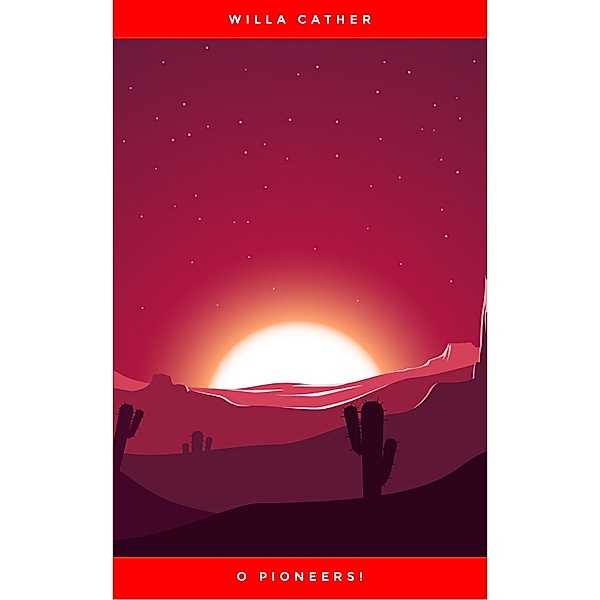 O Pioneers!, Willa Cather