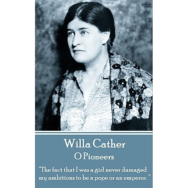 O Pioneers, Willa Cather