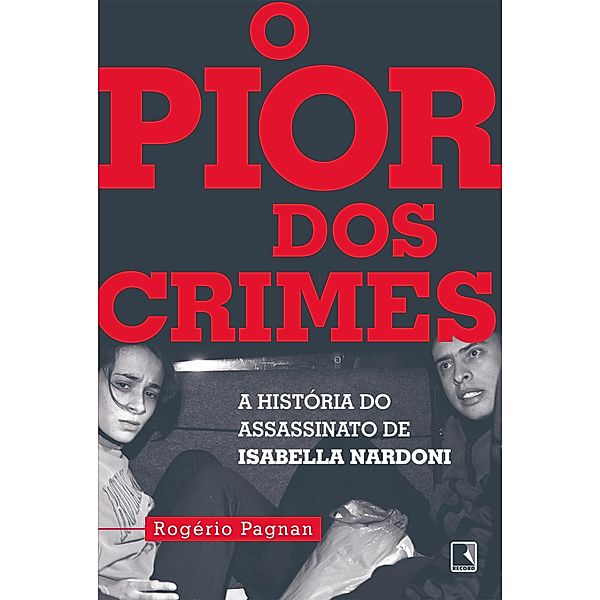 O pior dos crimes, Rogério Pagnan