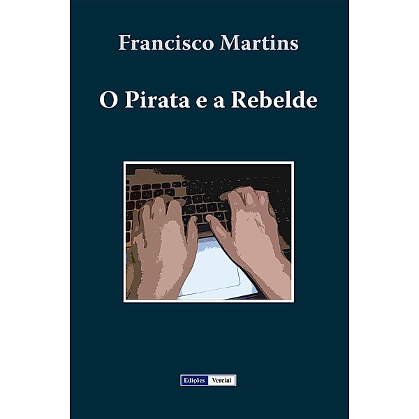 O Pirata e a Rebelde, Francisco Martins