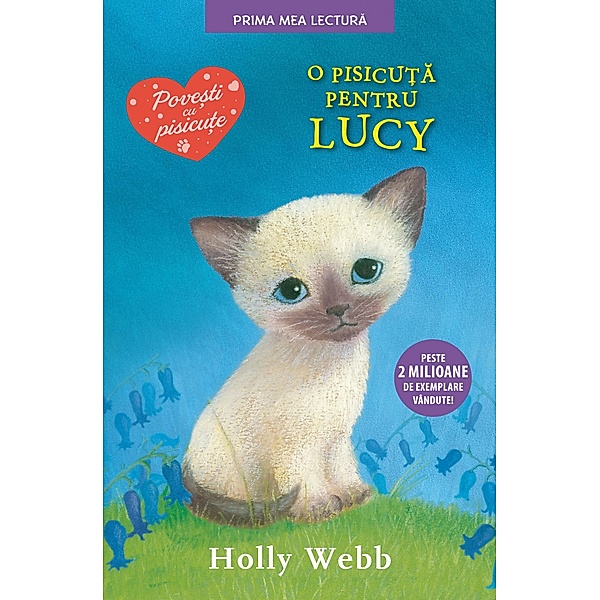 O pisicu¿a pentru Lucy / Prima mea lectura, Holly Webb