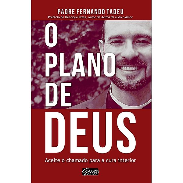 O plano de Deus, Padre Fernando Tadeu