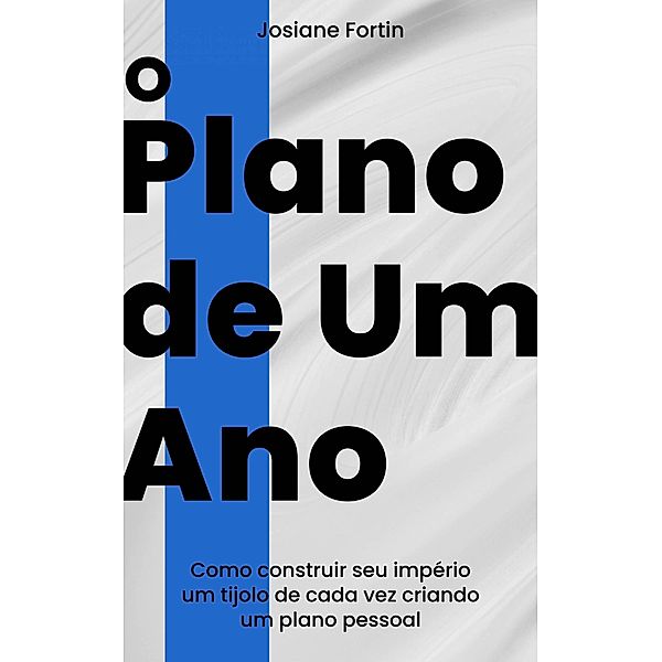 O Plano de Um Ano, Josiane Fortin