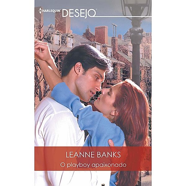 O playboy apaixonado / Desejo Bd.595, Leanne Banks