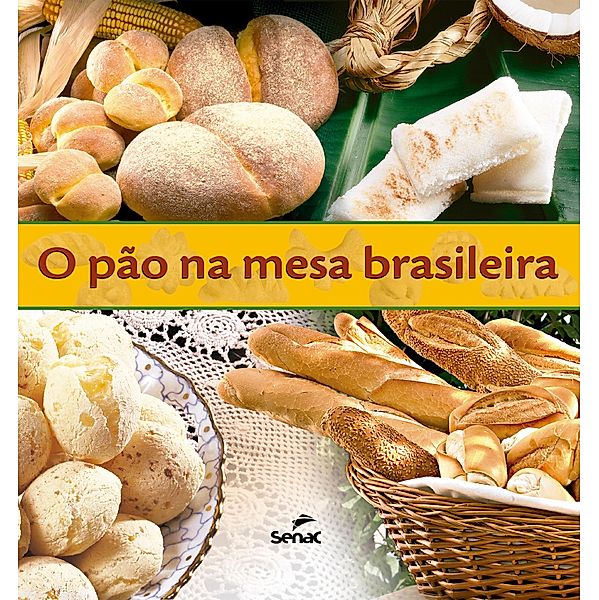 O pão na mesa brasileira, Departamento Nacional do Serviço Nacional de Aprendizagem Comercial