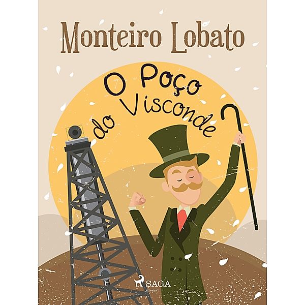 O Poço do Visconde / Coleção Sítio do Picapau Amarelo Bd.12, Monteiro Lobato