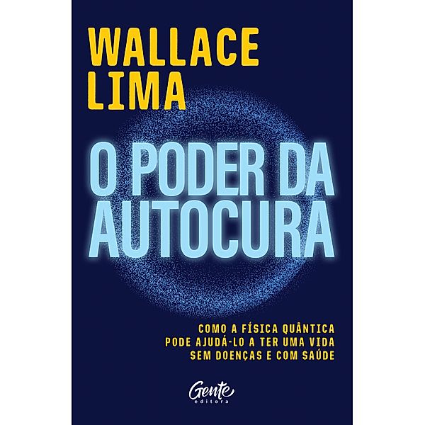 O poder da autocura, Wallace Lima