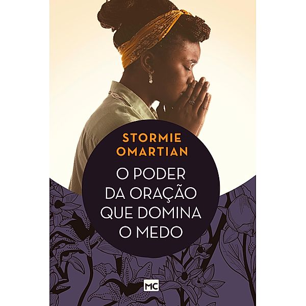 O poder da oração que domina o medo, Stormie Omartian