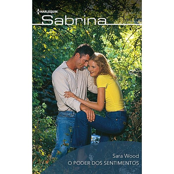 O poder dos sentimentos / SABRINA Bd.659, Sara Wood