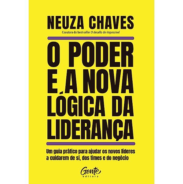 O poder e a nova lógica da liderança, Neuza Chaves