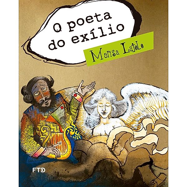 O poeta do exílio / Meu amigo escritor, Marisa Lajolo