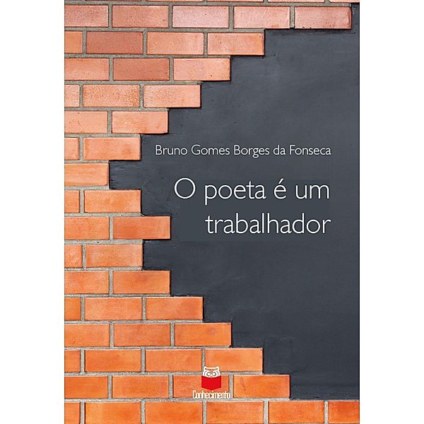 O poeta é um trabalhador, Bruno Gomes Borges da Fonseca