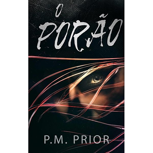 O Porao, P. M. Prior